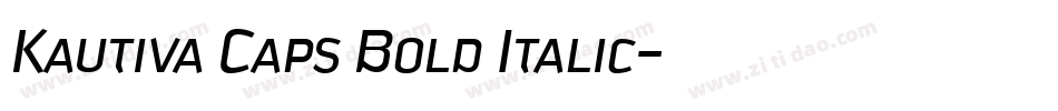 Kautiva Caps Bold Italic字体转换